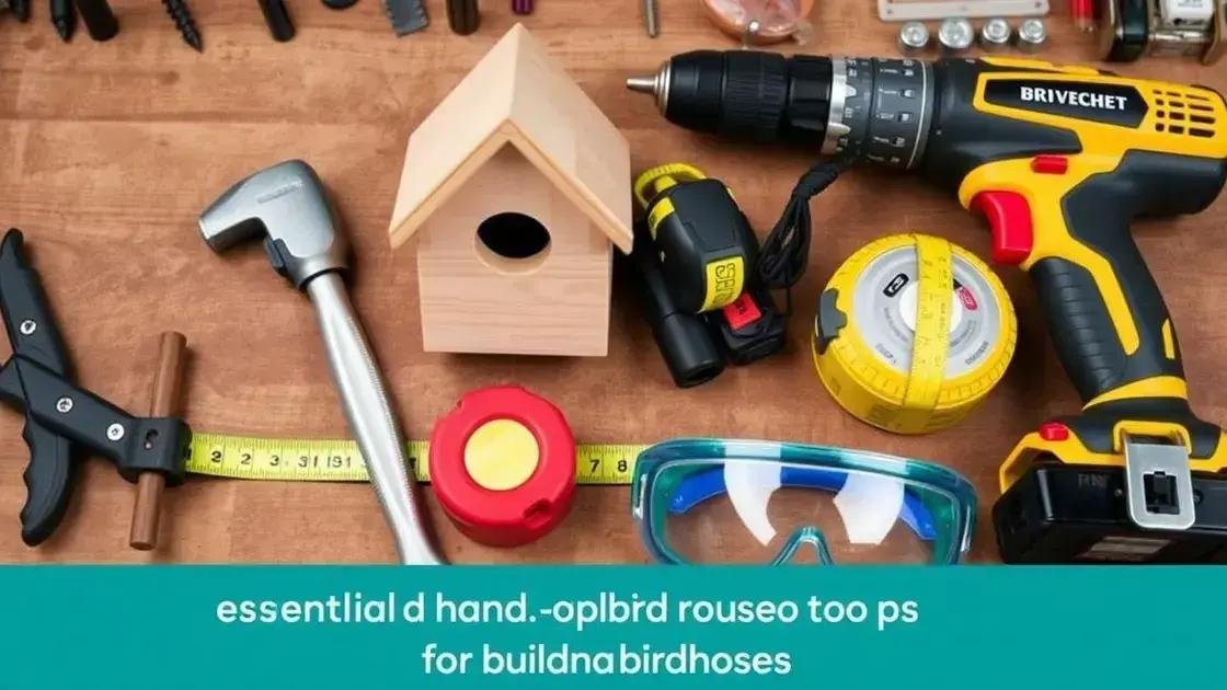 Essential tools for building birdhouses