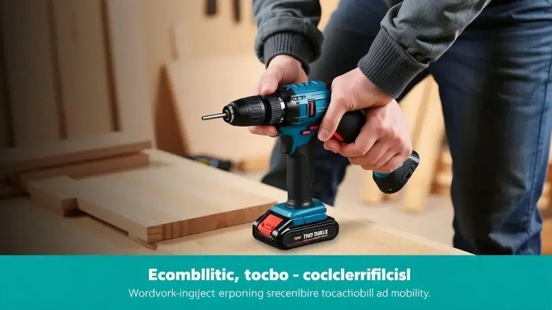 Advantages of cordless drills for woodworking Advantages of cordless drills for woodworking